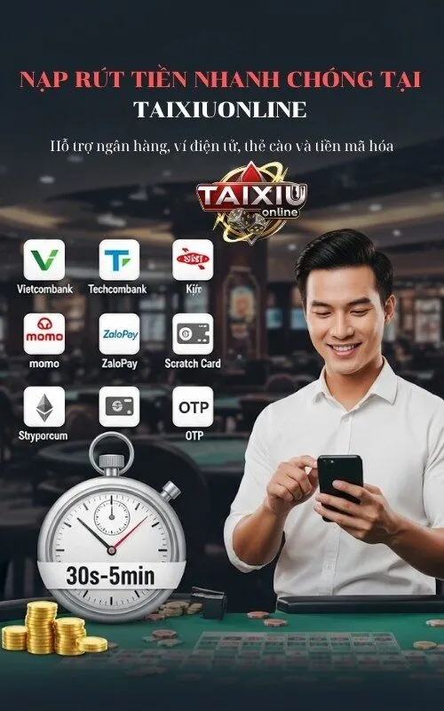 Rút Nạp Tiền Nhanh Chóng tại Taixiuonline
